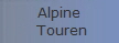 Alpine
 Touren
